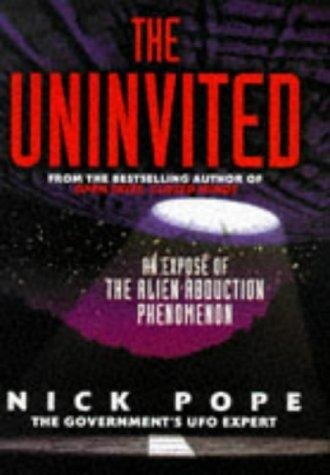 Cover of The Uninvited: An Exposé of the Alien Abduction Phenomenon
